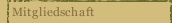 Mitgliedschaft
